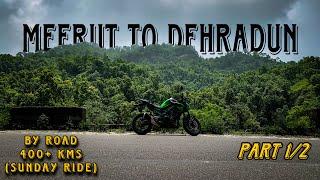 Sunday Ride - Meerut to Dehradun - 400+ Kms Journey (Part - 1) #meerut #dehradun #vlog #sundayride