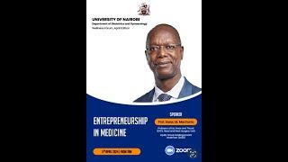 Entrepreneurship in Medicine with Professor Isaac Macharia