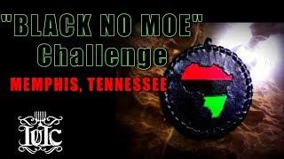 IUIC Memphis: "Black NO MOE' Challenge