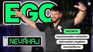 EGO vs. WUGABO Je politika Egova silná stránka? (NEVÁHAJ QUIZ)