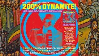Soul Jazz Presents 200% Dynamite! '99