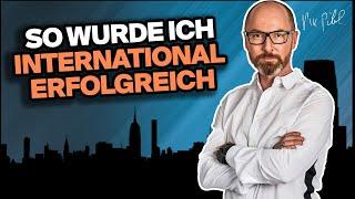 So wurde ich international erfolgreich (mit meiner Werbeagentur) 