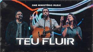 Teu Fluir | One Ministério Music