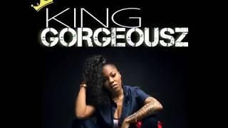 King Gorgeousz -None