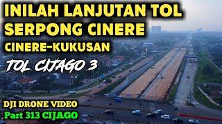 DJI DRONE VIDEO PROGRES TOL JORR 2 GERBANG TOL PAMULANG MENUJU DEPOK