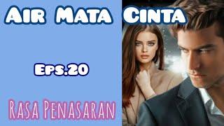 Eps20 Rasa Penasaran | Cerita Romantis | Air Mata Cinta