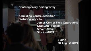 Introducing Contemporary Cartography at the Building Centre