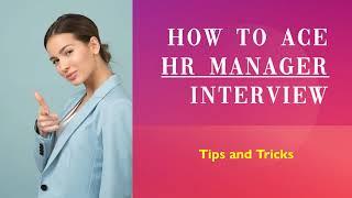 HR Manager interview questions | How to prepare for HR Manager interview?