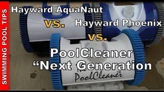 Hayward Aquanaut and  the Phoenix vs. the PoolCleaner "The Next Generation"