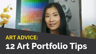 Art School Portfolio Tips - 12 Ways to Stand Out