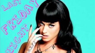 Katy Perry- Last Friday Night (T.G.I.F.) (With Lyrics)