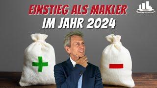 Einstieg als MAKLER im Jahr 2024 - VORTEILE und NACHTEILE