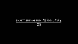 SHADY-25