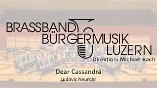 Dear Cassandra (Ludovic Neurohr)