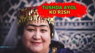 AYOL tushda - Тушда аёл курса - TUSHDA AYOL KO’RISH TA’BIRI