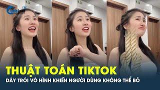 Những góc tối ít ai biết của thuật toán ‘gây nghiện’ trên TikTok | CafeLand