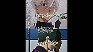 Itoshi Rin VERSUS Seishiro Nagi #edit #foryou #anime #bluelock #shorts #fyp #rinitoshi #seishironagi