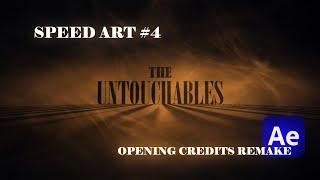 THE UNTOUCHABLES opening credits recreation | SPEED ART #4