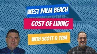 Cost Of Living In West Palm Beach | Moving to Palm Beach County