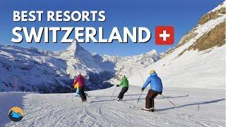 Top 10 Ski Resorts in Switzerland | 2023/24