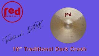 Red Cymbals 18" Traditional Dark Crash demo 1350 grams