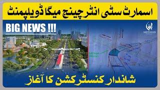 Capital Capital Smart City Islamabad I Motorway Interchange Construction I Meydaan Insights