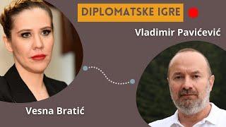 Vesna Bratić  - DIPLOMATSKE IGRE sa Vladimirom Pavićevićem 06.12.2024