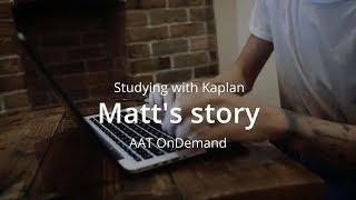 Studying with Kaplan: Matt's Story