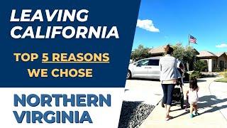 Top 5 Reasons for Moving to Northern Virginia in 2022 | Leaving California | Living in Northern VA