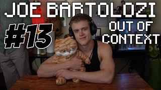 Joe Bartolozzi Out Of Context #13