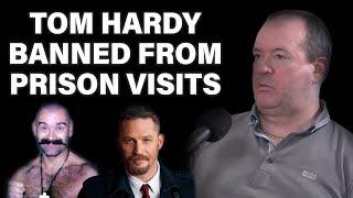 Tom Hardy banned from seeing Charles Bronson