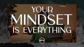 Your Mindset Is Everything | Cindy Trimm