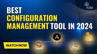 Best Configuration Management Tool 2024 | Chef vs Puppet vs Ansible vs SaltStack | DevOps Tools