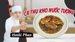 Tập 40: Công Thức Cá Thu Kho Nước Tương Đậm Đà Thơm Ngon Khó Cưỡng