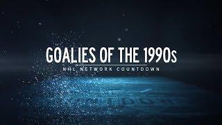 NHL Network Countdown: Top Goalies of the 1990s