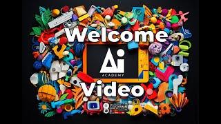 AI ACADEMY WELCOME VIDEO