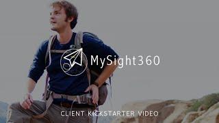 MySight 360 Kickstarter Video - Made by Envy Creative