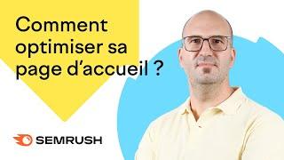 Comment optimiser sa page d’accueil ?