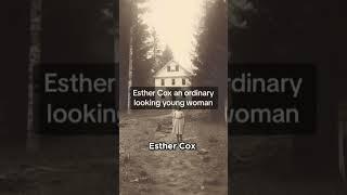 Esther Cox's SHOCKING Haunting Experience!