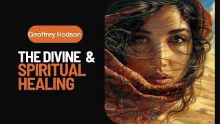 Can the Mind Cure Disease? Geoffrey Hodson’s Insights on Spiritual Healing & Mind-Body Connection