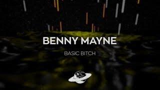 Benny Mayne - basic bitch