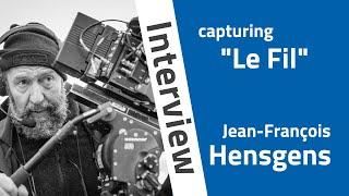 DP Jean-François Hensgens on filming "Le Fil" with ALEXA 35