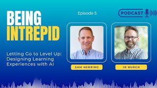 Letting Go to Level Up: Designing Learning Experiences with AI