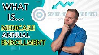 Medicare Information: Medicare Annual Enrollment Period - Medicare AEP