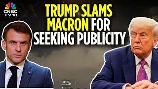 Donald Trump Snubs French President Emmanuel Macron Over Israel-Iran Ceasefire Claim | N18G