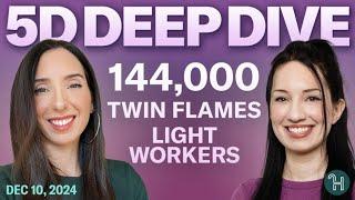 ⭐️ 5D DEEP DIVE Dec 10 • 144,000, Twin Flames & Light Workers