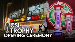 CSL | Trophy Opening Ceremony | Digitally Presented by Jojo's | Apna Chamkani