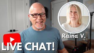 Live Chat with Raina V (Small Retired Life) - Over 40 Youtube Success Story