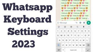 whatsapp keyboard settings