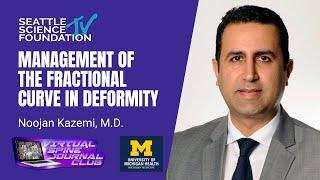 Management of the Fractional Curve in Lumbar Deformity – Noojan Kazemi, MD